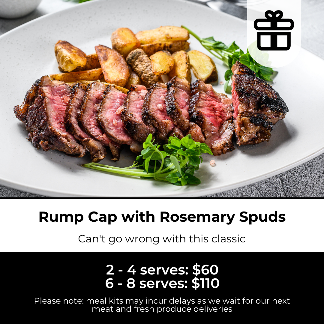 Rump Cap with Rosemary Spuds Gift Meal - 6-8 Serves